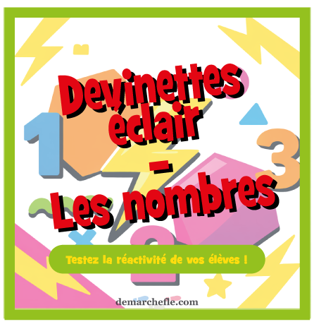 Devinettes éclair - Les nombres (version améliorée)